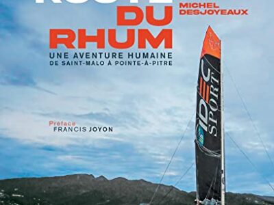 Eric Cintas La Route Du Rhum: Une Aventure Humaine De Saint-Malo À Pointe-À-Pitre