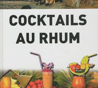 Le grand livre des cocktails au rhum Pierre Alibert Orphie